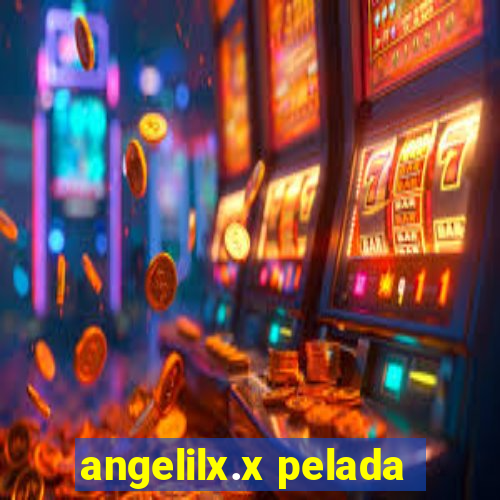 angelilx.x pelada